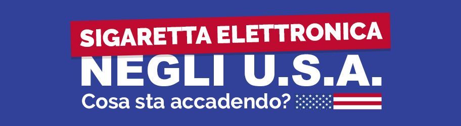 Sigaretta elettronica negli U.S.A cosa sta accedendo?