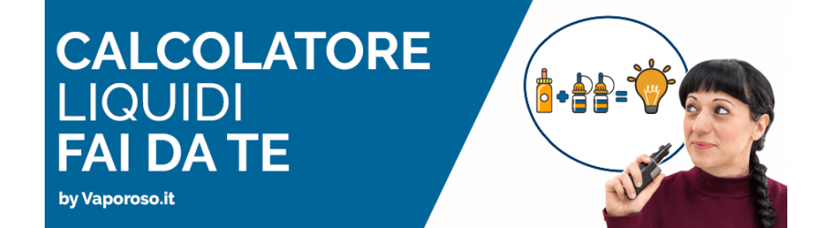Calcolatore Liquidi fai da te per sigaretta elettronica